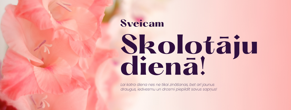 #caption-19-1 Sveicam skolotāju dienā!